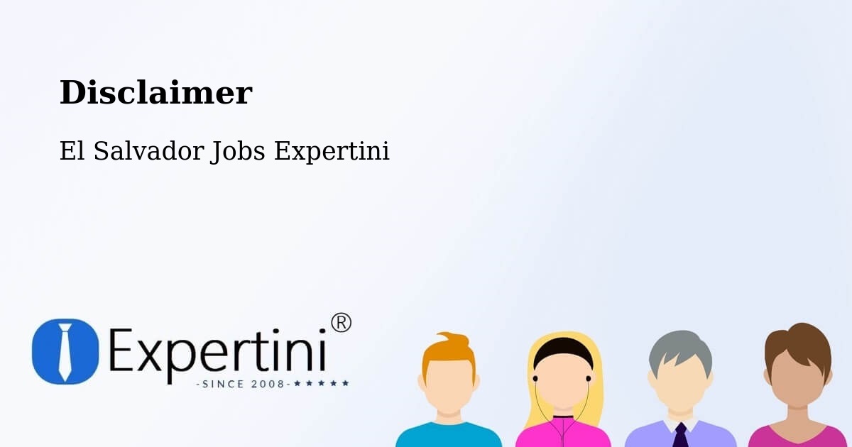 Disclaimer – Suchitoto - El Salvador Jobs Expertini