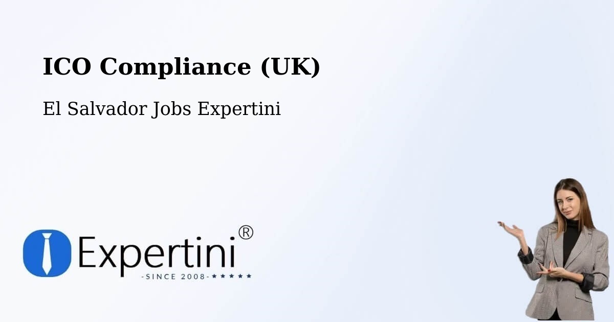 UK Data Protection & ICO Compliance – Suchitoto - El Salvador Jobs Expertini
