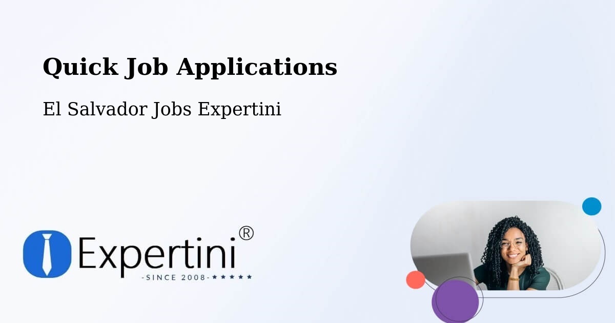 Quick Apply Feature – Suchitoto - El Salvador Jobs Expertini